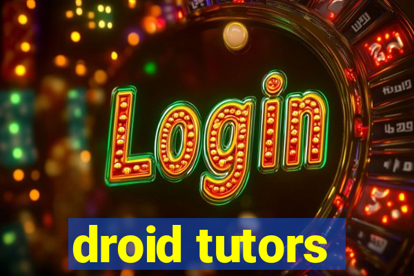 droid tutors